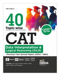 40 TopicWise Cat Data Interpretation & Logical Reasoning (Dilr) Previous Year Solved Papers (2024  1994) 18Th Edition | Previo