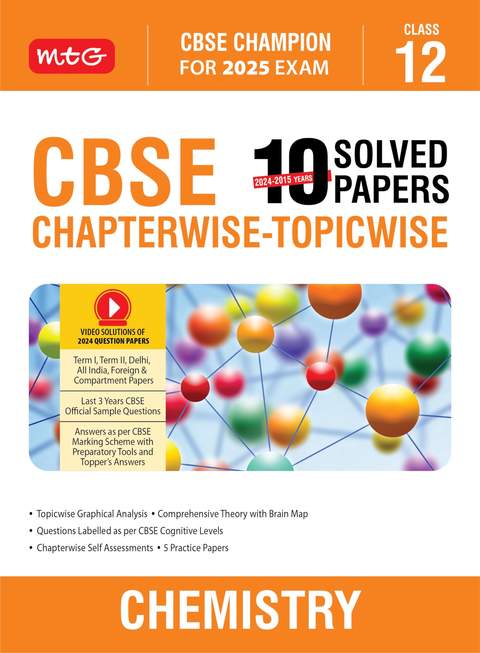 MTG CBSE 10 Years (20242015) Chapterwise Topicwise Solved Papers Class 12 Chemistry Book  CBSE Champion For 2025 Exam | CBSE Q