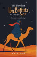 The Travels of Ibn Battuta A.D. 13251354 (Volumes 14 in one Binding) | H. A. R. Gibb | Illustrated with maps throughout, inclu