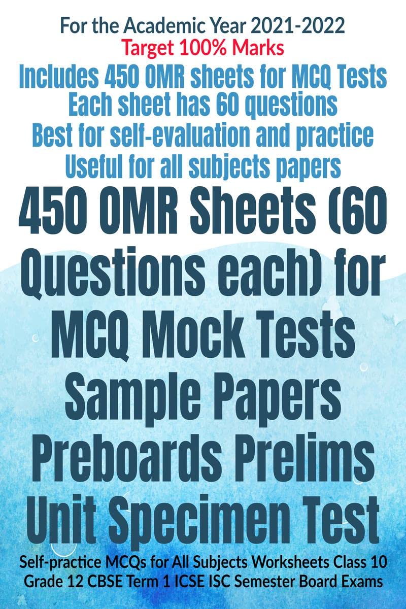 450 OMR Sheets (60 Questions each) for MCQ Mock Tests Sample Papers Preboards Prelims Unit Specimen Test : Selfpractice MCQs fo