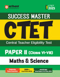 Arihant Study Guide for CTET 2025 | Success Master CTET Paper II (Class 68) Maths & Science | Chapterwise Pointer Study Notes, 