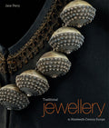 Traditional Jewellery of NineteenthCentury Europe