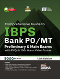 Comprehensive Guide To Ibps Bank Po/ Mt Preliminary & Main Exams With Pyqs & 100+ Hours Video Course 11Th Edition | 4 Online Tes