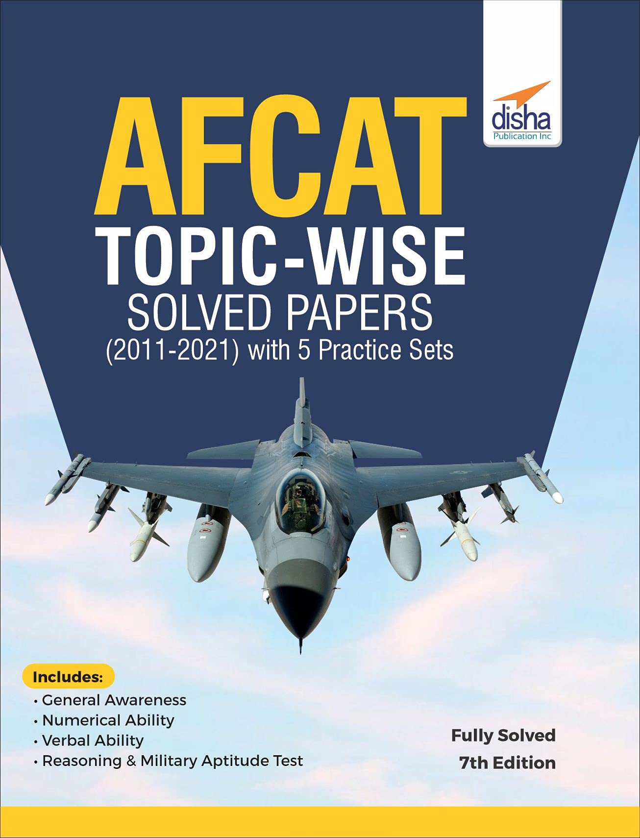Afcat TopicWise Solved Papers (2011  21) With 5 Practice Sets 7Th Edition
