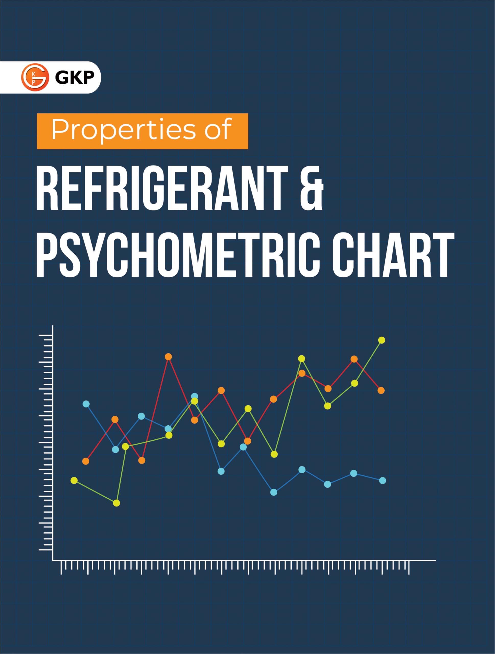 GKP Properties of Refrigerant & Psychrometric Chart for Mechanical Engineering