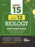 Super 15 CBSE Class 12 Biology 2025 Sample Papers with 2024 Solved Papers, CBSE Sample Paper & Topper Answer Sheet 3rd Edition |