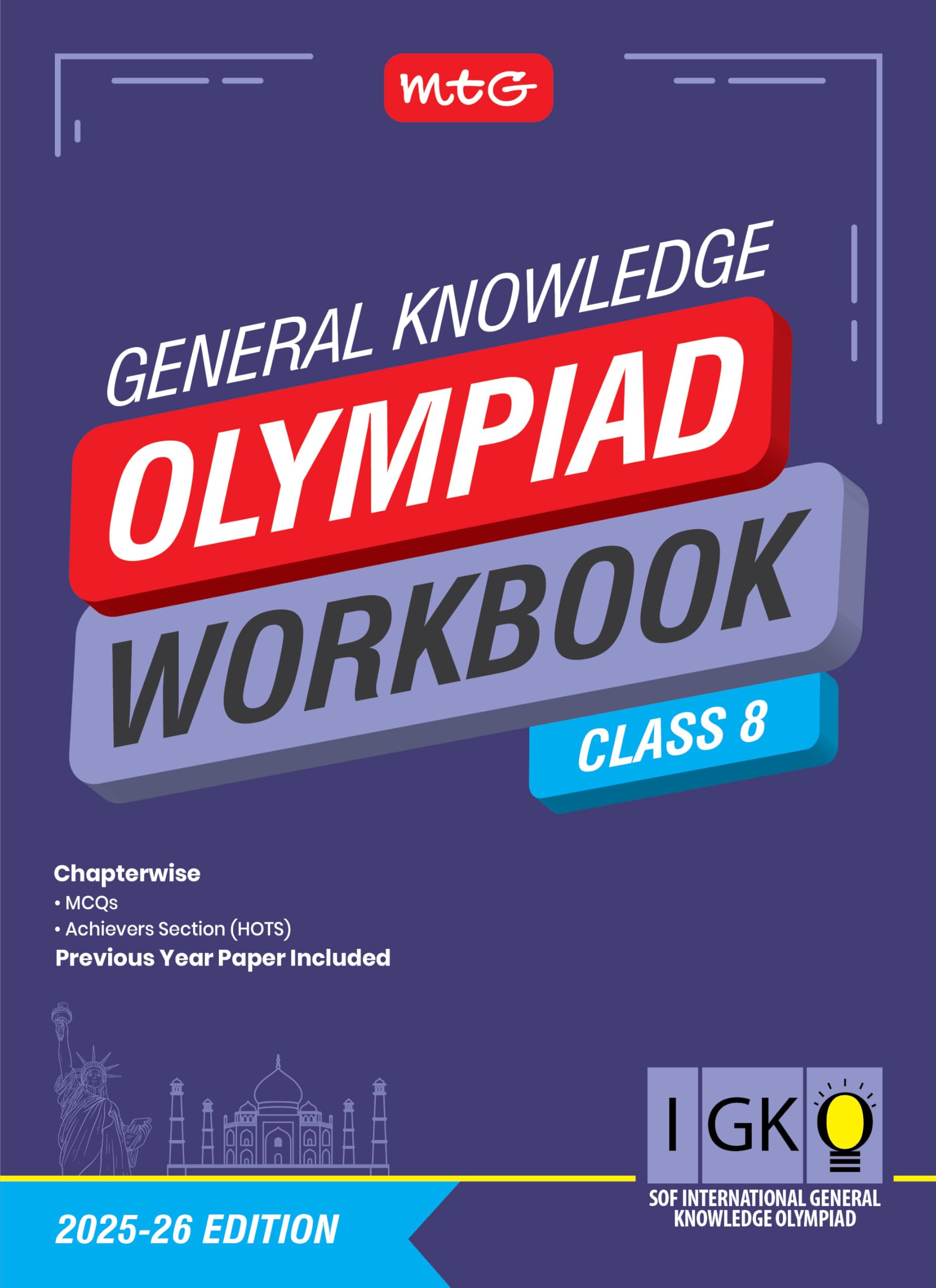 MTG International General Knowledge Olympiad (IGKO) Workbook Class 8  Chapterwise MCQs & Previous Years Solved Paper  SOF IGKO