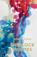 Complete Stories of Sherlock Holmes (Wordsworth Special Editions)