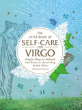 The Little Book of SelfCare for Virgo: Simple Ways to Refresh and RestoreAccording to the Stars (Astrology SelfCare)