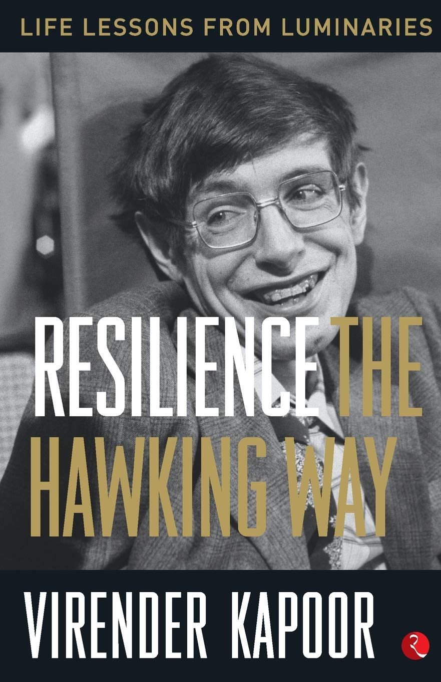 Resilience The Hawking Way (Life Lessons from Luminaries)
