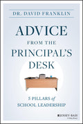 Advice from the Principals Desk: 5 Pillars of School Leadership