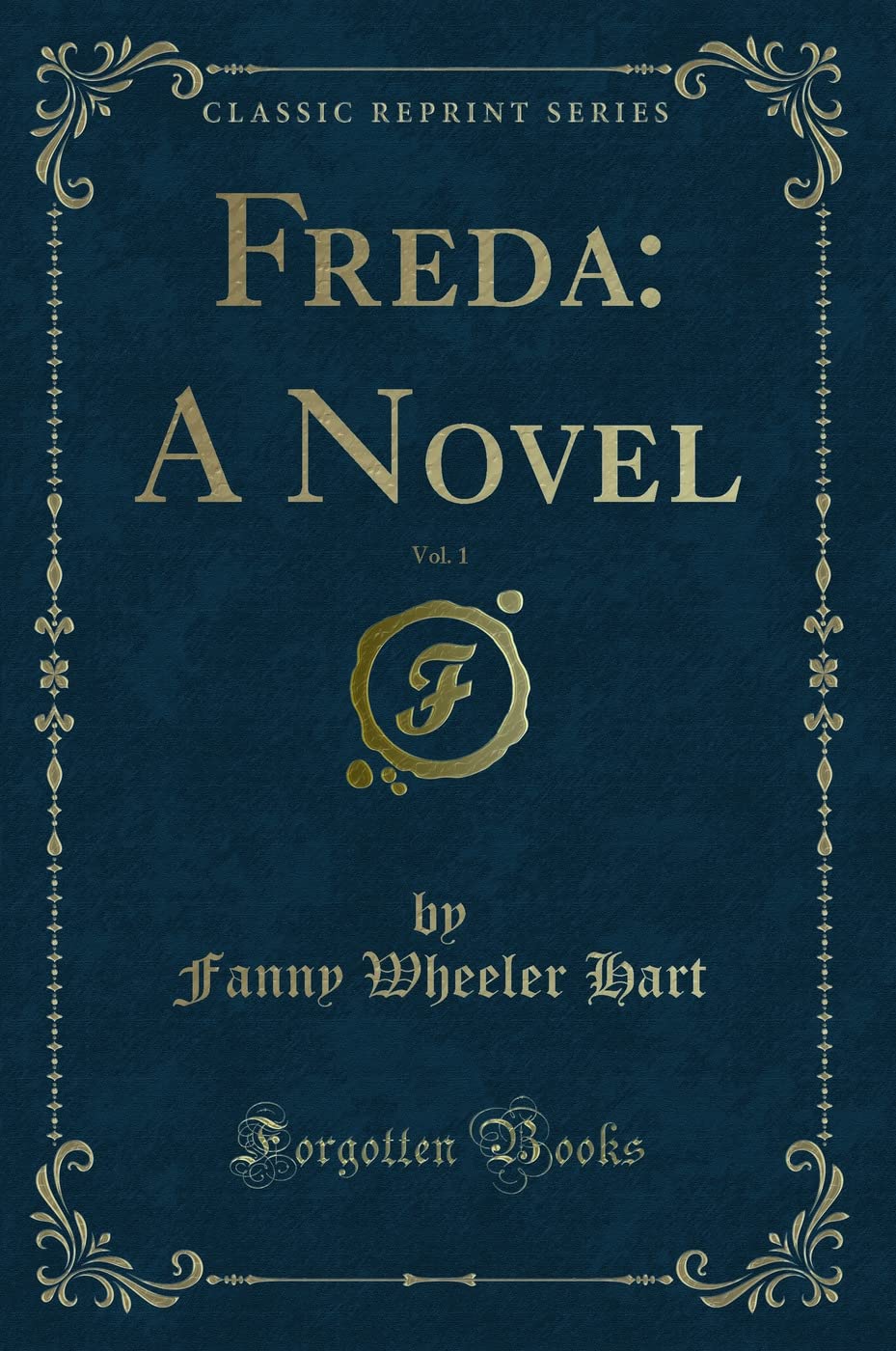 Freda: A Novel, Vol. 1 (Classic Reprint)