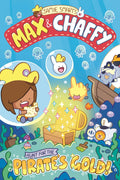David Fickling Books MAX AND CHAFFY 4 HUNT FOR THE PIRATES GOLD.
