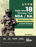 TopicWise 18 Previous Year Nda/ Na Mathematics Solved Papers Phase I & Ii (2006  2023) 4Th Edition | 35 Authentic Papers | 420