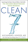 CLEAN 7: Supercharge the Bodys Natural Ability to Heal ItselfThe OneWeek Breakthrough Detox Program