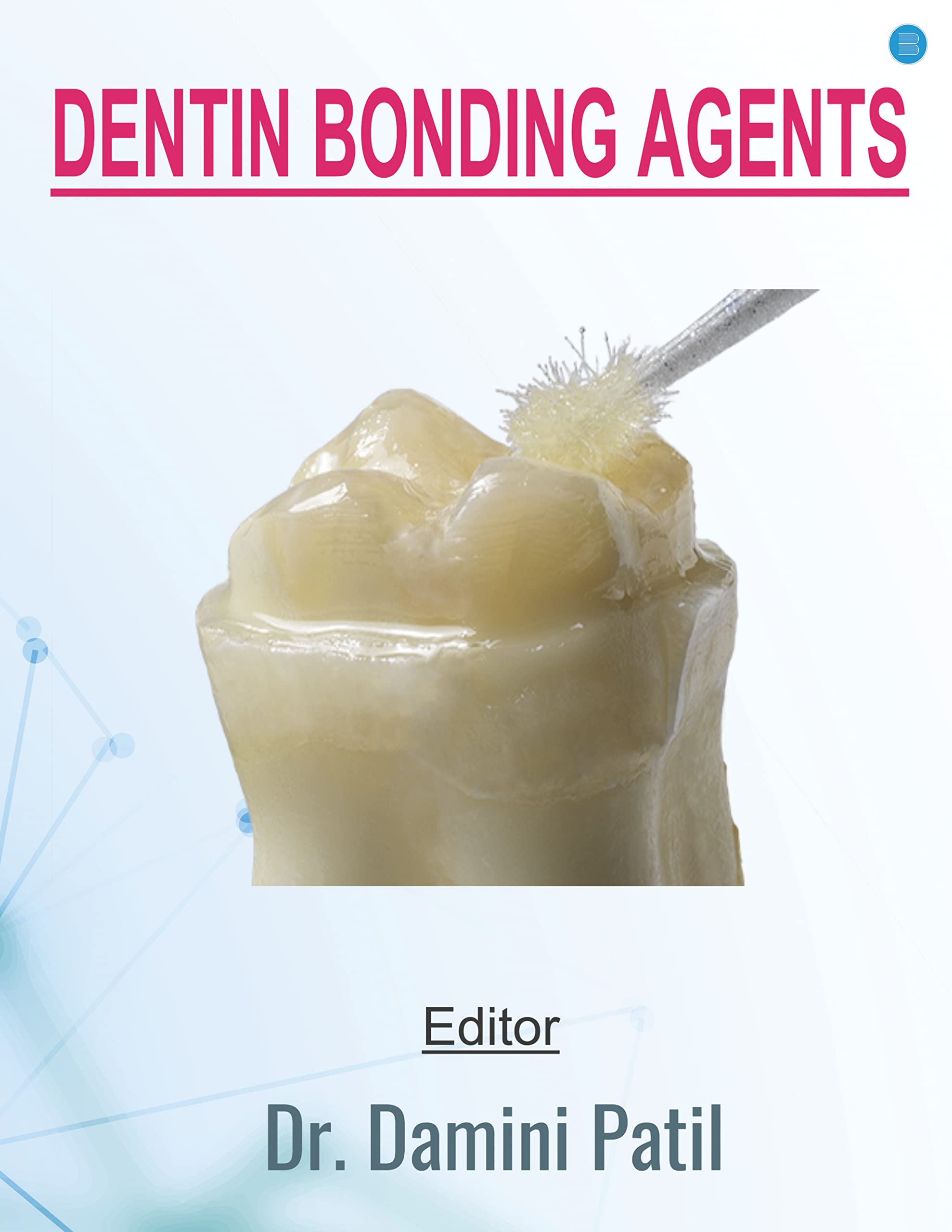 Dentin Bonding Agents