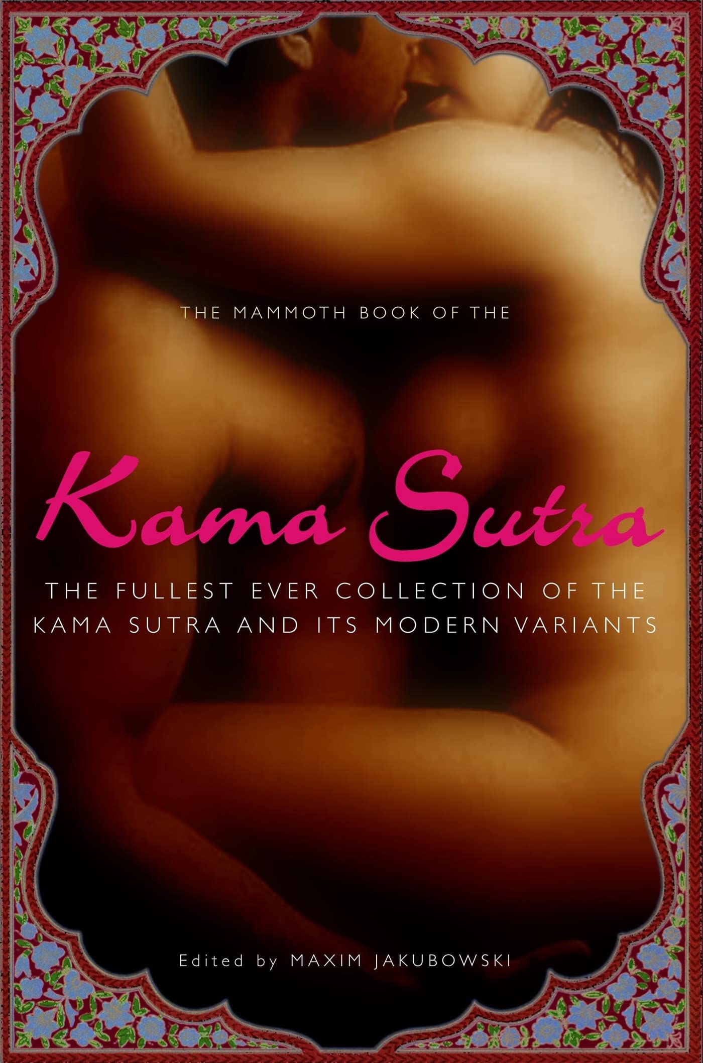 The Mammoth Book of the Kama Sutra (Mammoth Book of)