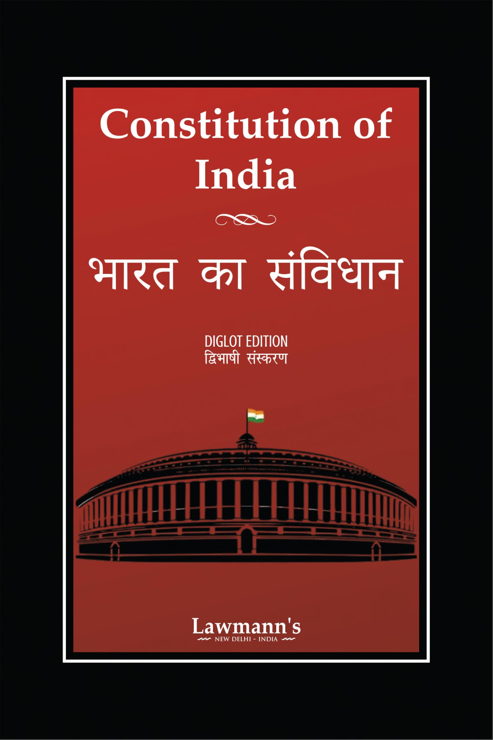 LawmannS Constitution Of India | Bharat Ka Sanvidhaan    | EnglishHindi Diglot Edition | Bare Act With Comments (LawmannS L
