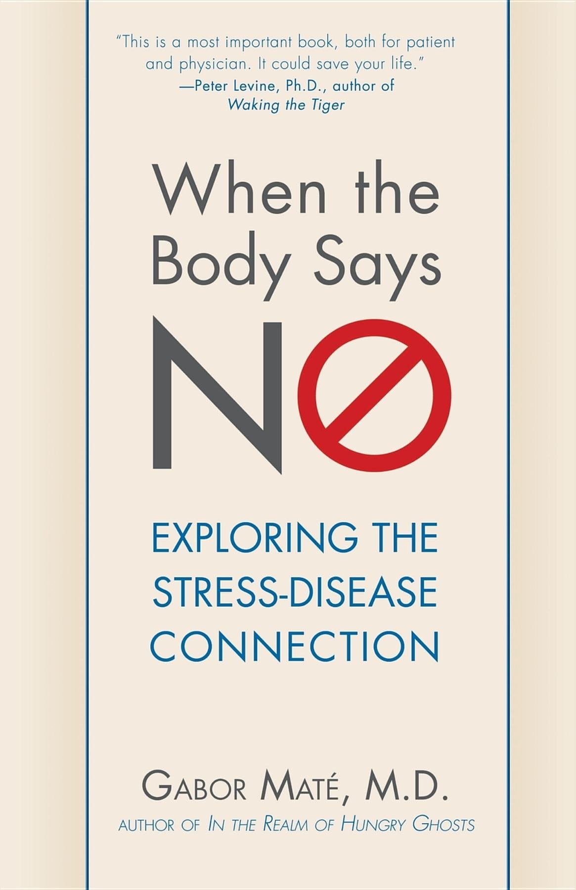 When the Body Says No: Exploring the StressDisease Connection