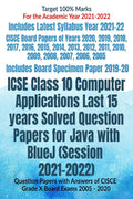 Icse Class 10 Computer Applications Last 15 Years Solved Question Papers For Java With Bluej (Session 20212022) : Question Pape