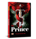 The Prince  Niccolo Machiavelli | The Landmark Work of Classic Political Philosophy Treatise | A Guide to Power, Strategy and R