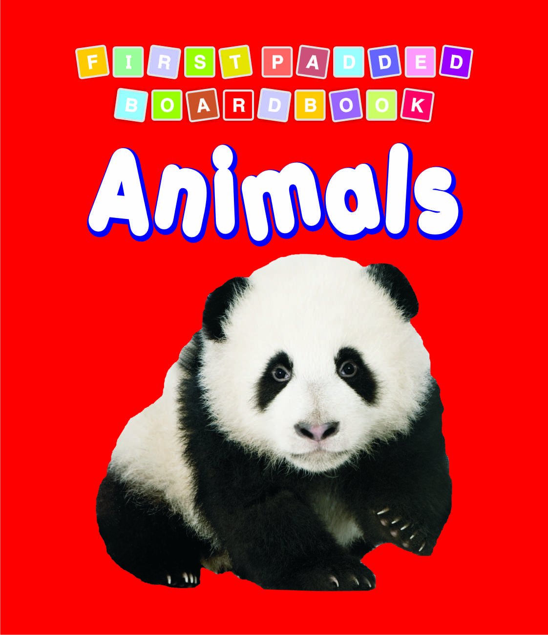 My First Padded Board Book  Animals | Early Learning Board Book For Toddlers Ages 02 | Soft Padded Cover With Colorful Picture