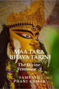Maa Tara  Bhava Tarini: The Divine Feminine  2