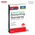 Taxmanns Students Guide to Accounting Standards (Paper 1 | Adv. Accounts)  Designed for Conceptual Clarity | Numerical Prac