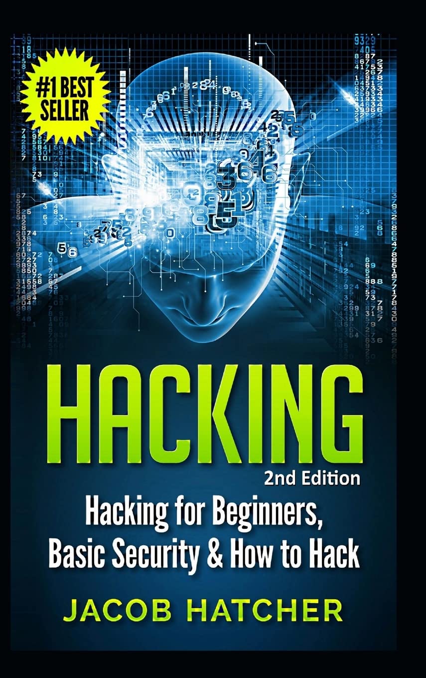 Hacking: Hacking For Beginners and Basic Security: How To Hack