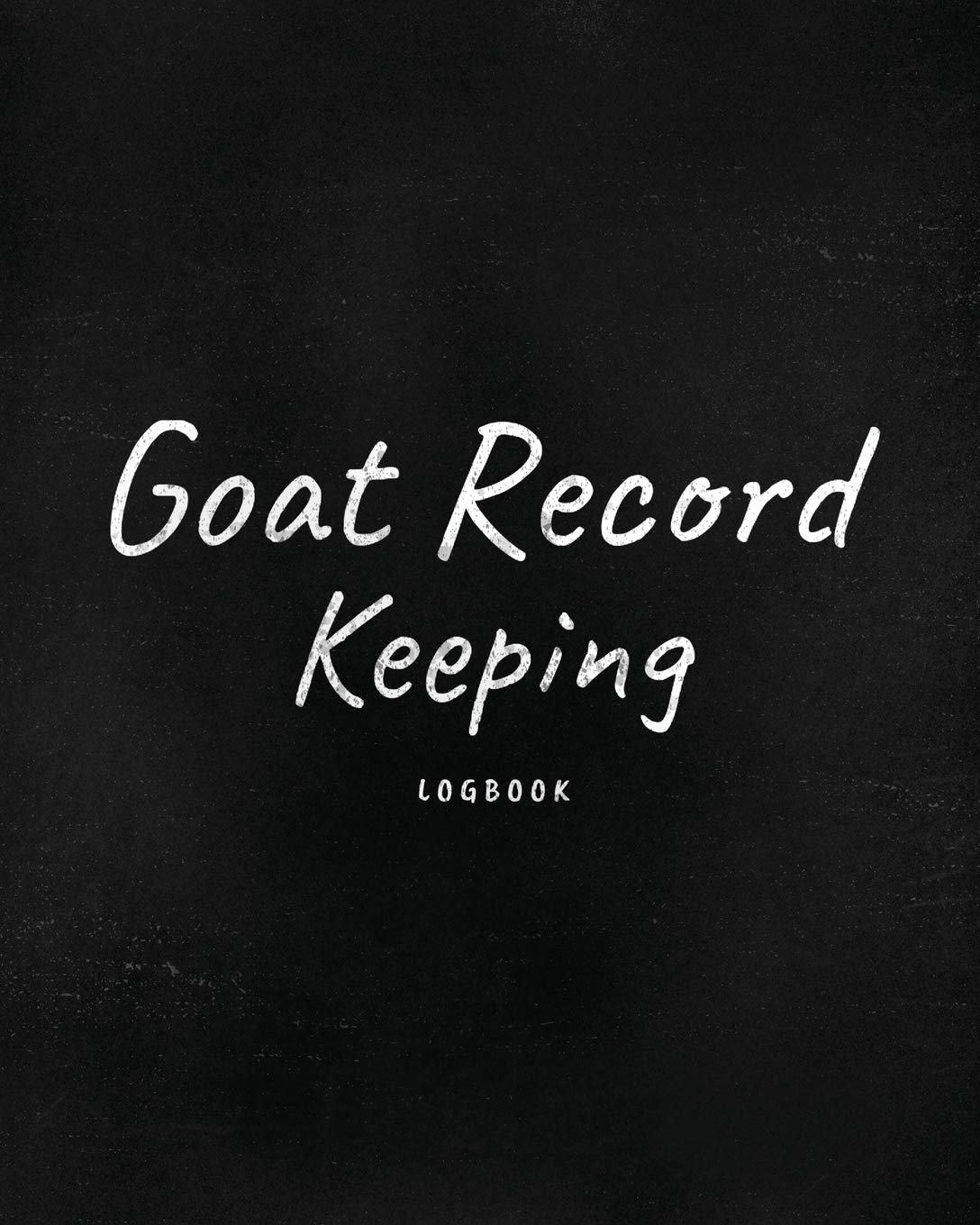 Goat Record Keeping Log Book: Farm Management Log Book 4H and FFA Projects Beef Calving Book Breeder Owner Goat Index Business 