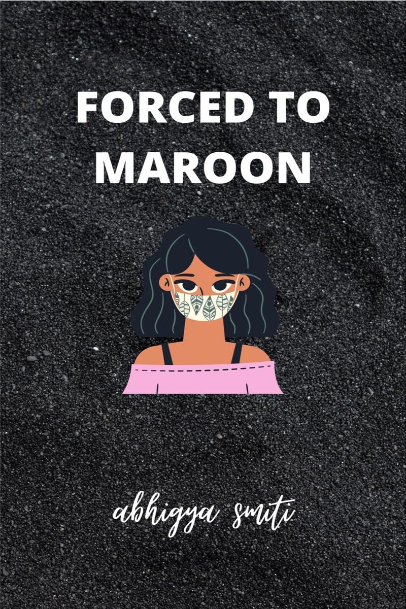 Forced To Maroon