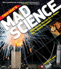 Theo Grays Mad Science: Experiments You Can Do at Home  But Probably Shouldnt