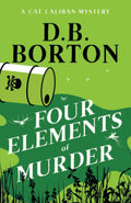 Four Elements Of Murder: 4 (Cat Caliban Mysteries)