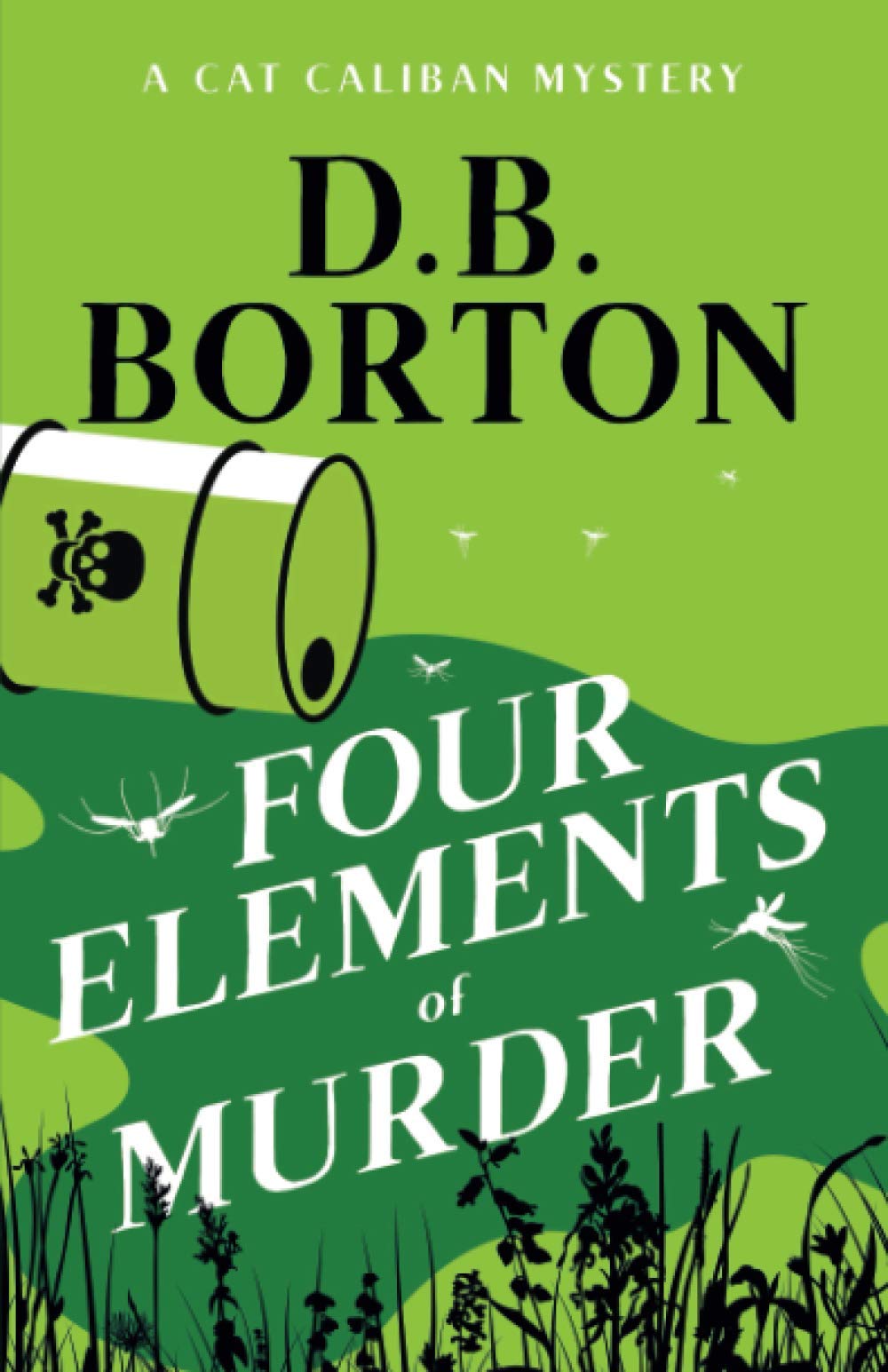 Four Elements Of Murder: 4 (Cat Caliban Mysteries)