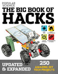 The Big Book of Hacks (Popular Science)  Revised Edition: 264 Amazing DIY Tech Projects (1)