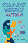 Concise Textbook on Review of Evidence  Based Biomedical Interventions in Autism