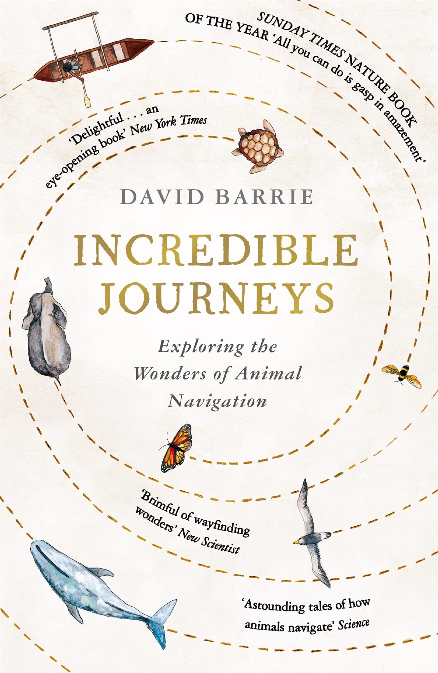 Incredible Journeys: Sunday Times Nature Book of the Year 2019