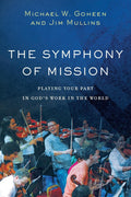 The Symphony of Mission: Playing Your Part in Gods Work in the World