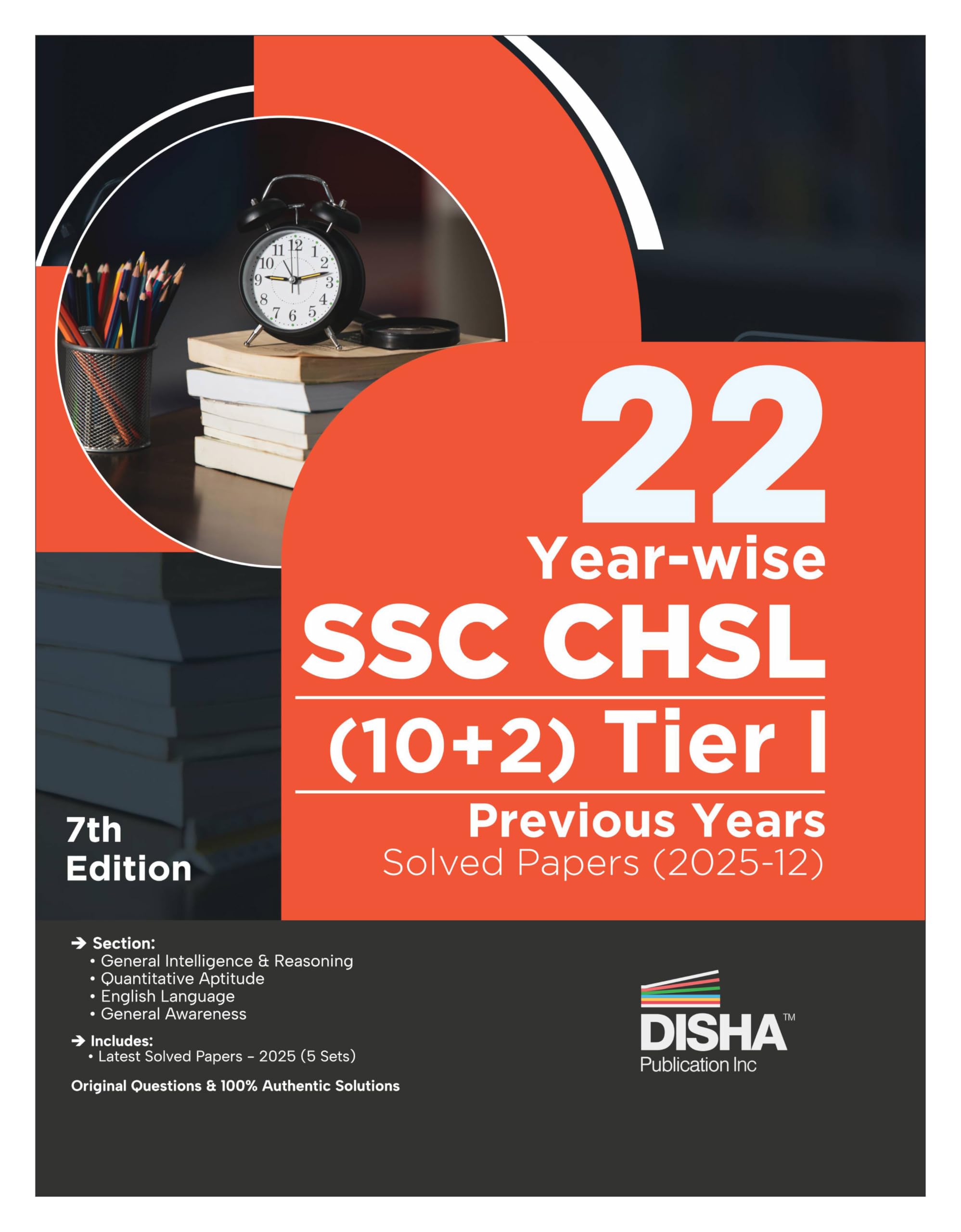 Disha 22 YearWise Ssc Chsl (10+2) Prelim Tier I Exam Previous Year Solved Papers (2025  12) 7Th Edition | Combined Higher Seco