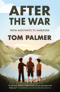 After The War From Auschwitz To Amblesid (Conkers)
