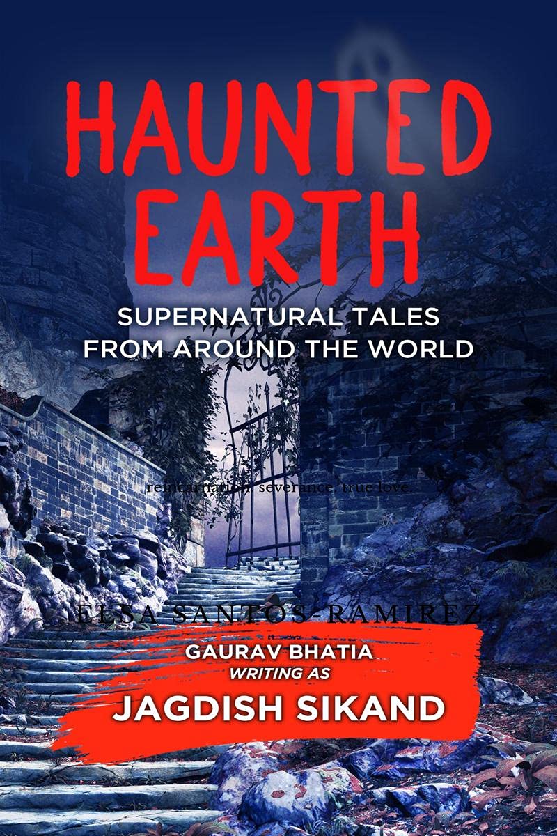 Haunted Earth : Supernatural Tales From Around The World