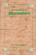A Companion to Dharmasastra