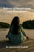 Science of Respiration and Pranayama : Teaching Techniques of Pranayama