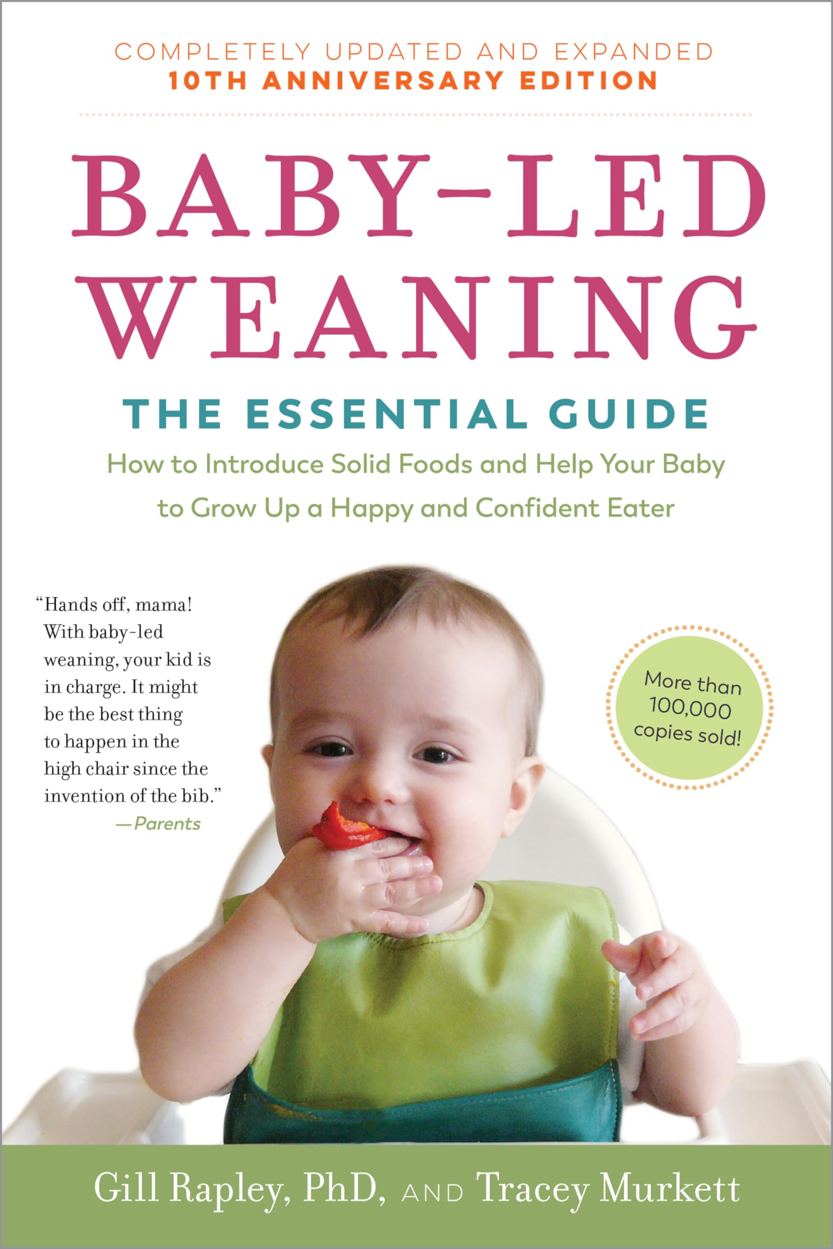 BabyLed Weaning, Completely Updated and Expanded Tenth Anniversary Edition: The Essential GuideHow to Introduce Solid Foods an