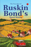 The Very Best Of Ruskin BondS Travel Writing