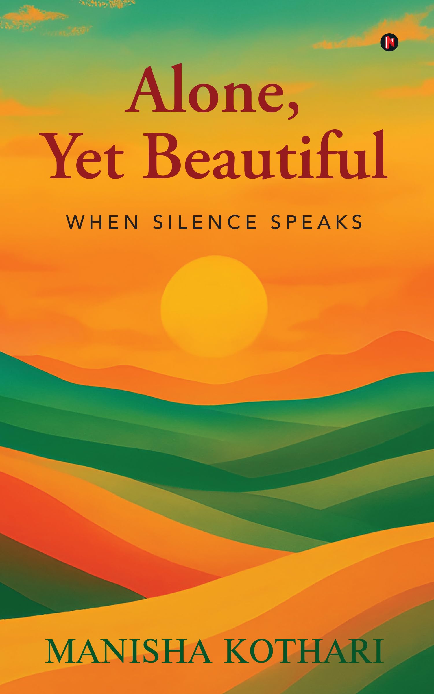 Alone, Yet beautiful: When Silence Speaks