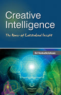 Creative Intelligence: The Power Of Latitudinal Insight