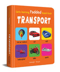 Early Learning Padded Book Of Transport: Board Book For Kids | Learn About Cars, Buses, Trains, Planes, And More With Bright Pic