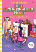 BabySitters Club #12: Claudia And The New Girl (Netflix Edition)