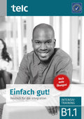 Einfach gut! Deutsch fr die Integration B1.1. Intensivtraining